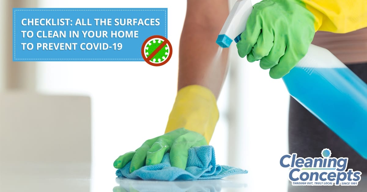 Cleaning Concepts - Checklist All The Surfaces To Clean In Your Home To Prevent COVID-19